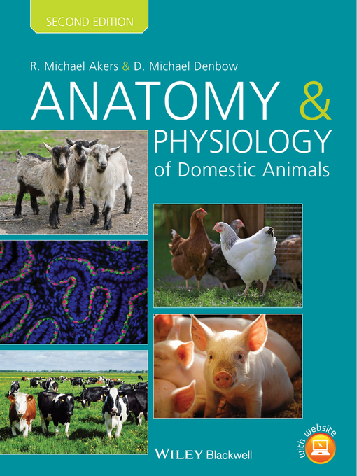 Title details for Anatomy and Physiology of Domestic Animals by R. Michael Akers - Available